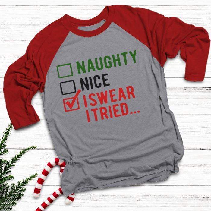 Naughty Nice I Tried Raglan T-Shirts CustomCat Heather Grey/Red X-Small 