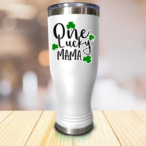 One Lucky Mama Pilsner Style Tumbler