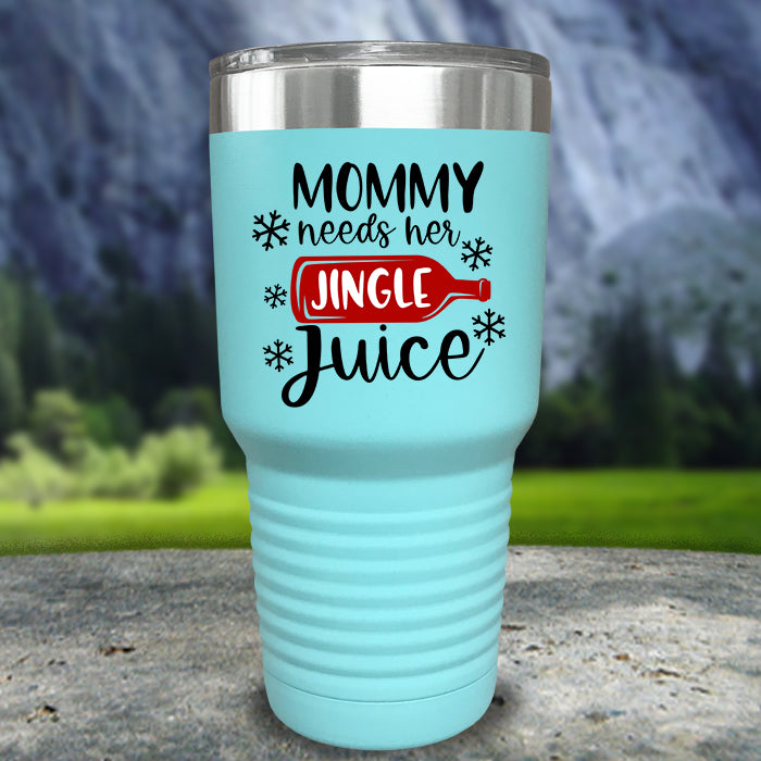 Mommy Needs Her Jingle Juice Color Printed Tumblers