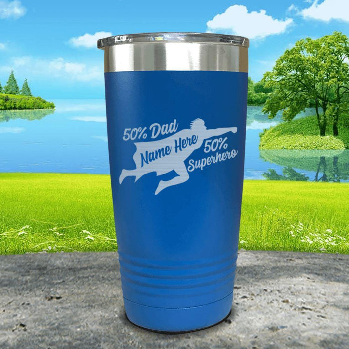 50% Dad 50% Superhero (CUSTOM) Engraved Tumbler Tumbler ZLAZER 20oz Tumbler Blue 