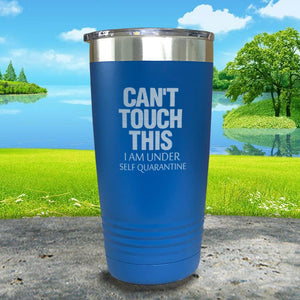 Can't Touch This Engraved Tumbler