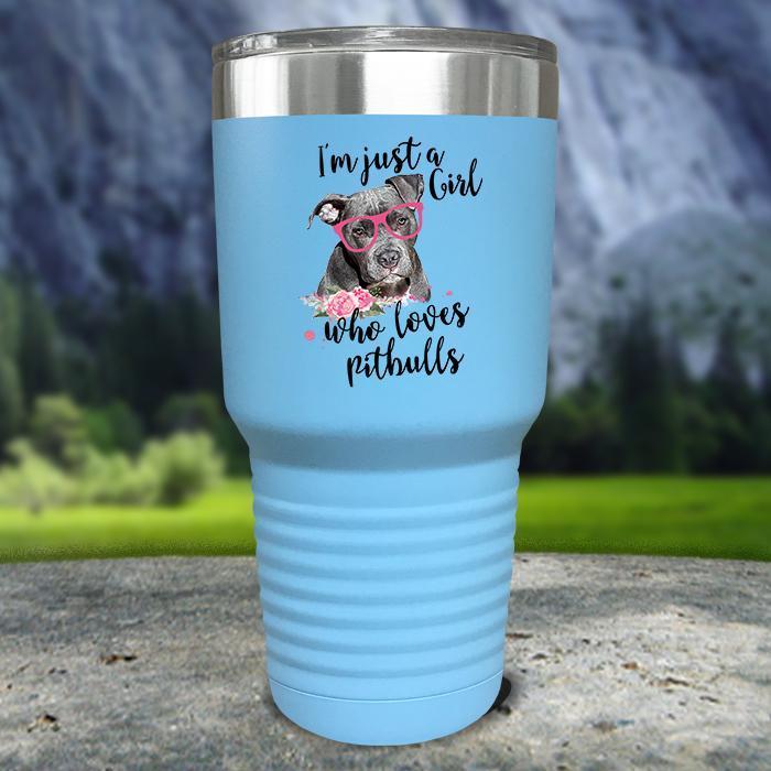 Just A Girl Who Loves PitBulls Color Printed Tumblers Tumbler ZLAZER 30oz Tumbler Light Blue 