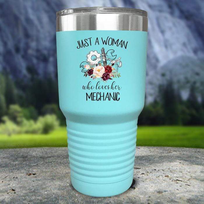 Just A Woman Who Loves Her Mechanic Color Printed Tumblers Tumbler Nocturnal Coatings 30oz Tumbler Mint 