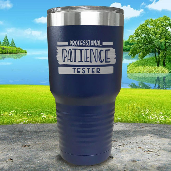 Professional Patience Tester Engraved Tumbler