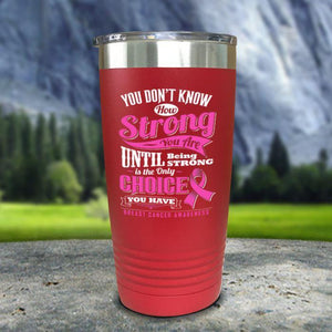 Breast Cancer Don't Know How Strong Color Printed Tumblers Tumbler Nocturnal Coatings 20oz Tumbler Red 