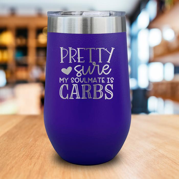 My Soulmate Is Carbs Engraved Wine Tumbler