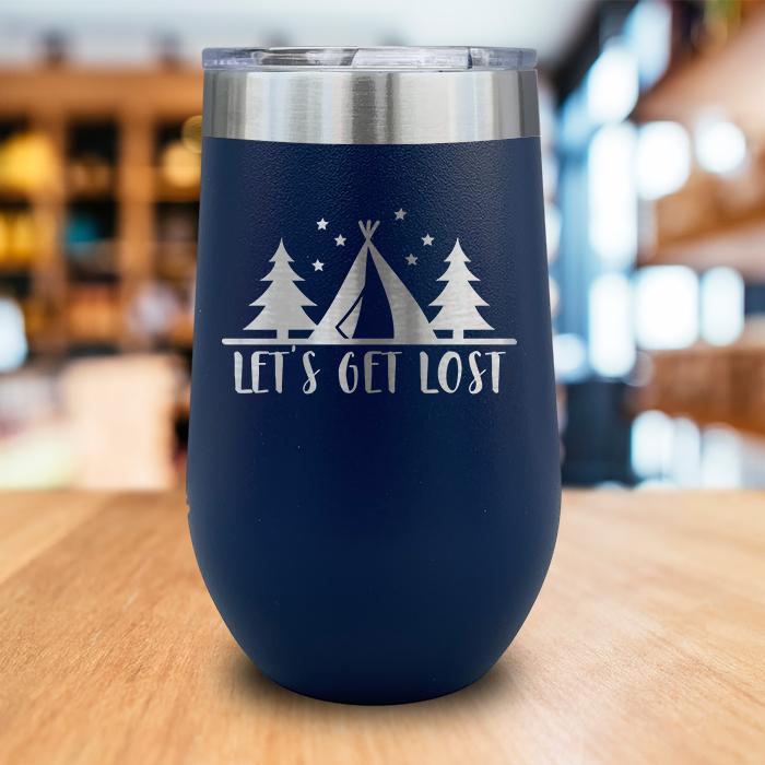 Let's Get Lost Engraved Wine Tumbler