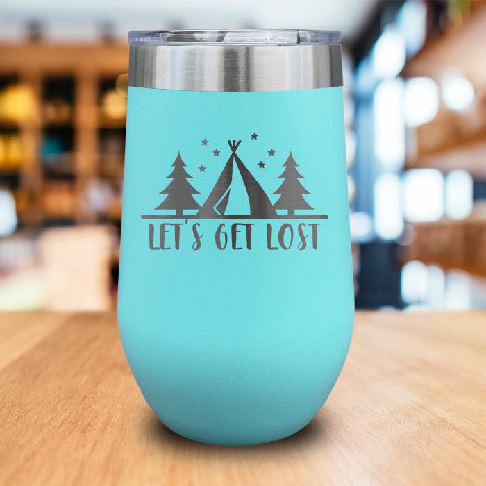 Let's Get Lost Engraved Wine Tumbler