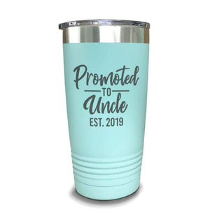 Promoted To Uncle (CUSTOM) With Date Engraved Tumblers Engraved Tumbler ZLAZER 20oz Tumbler Mint 