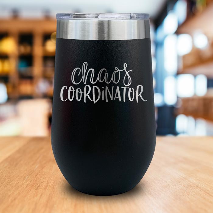 Chaos Coordinator 2 Engraved Wine Tumbler