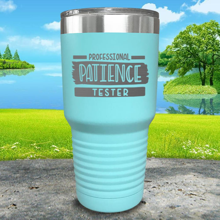 Professional Patience Tester Engraved Tumbler