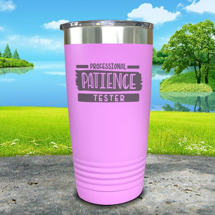 Professional Patience Tester Engraved Tumbler