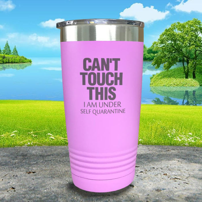 Can't Touch This Engraved Tumbler