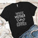 Wife Mother Coffee Premium Tees T-Shirts CustomCat Black X-Small 