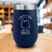 Too Old For This Sheet Engraved Wine Tumbler LemonsAreBlue 16oz Wine Tumbler Navy 