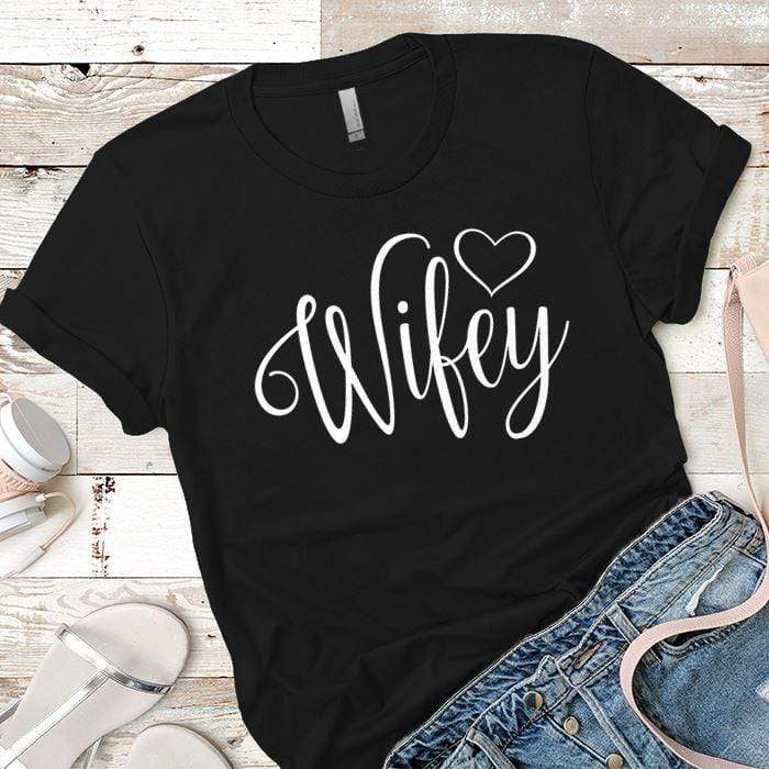 Wifey Premium Tees T-Shirts CustomCat Black X-Small 