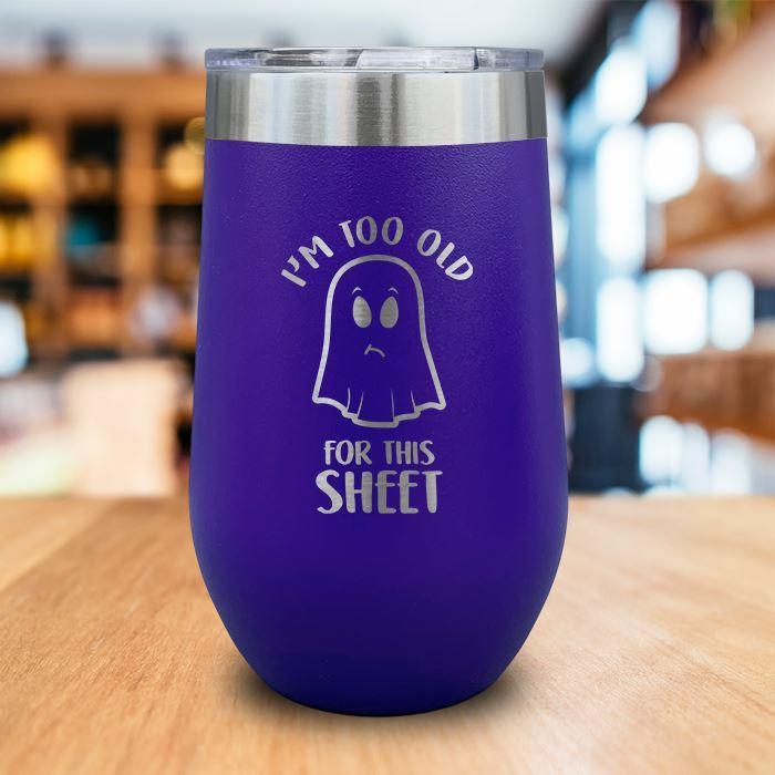 Too Old For This Sheet Engraved Wine Tumbler LemonsAreBlue 16oz Wine Tumbler Purple 