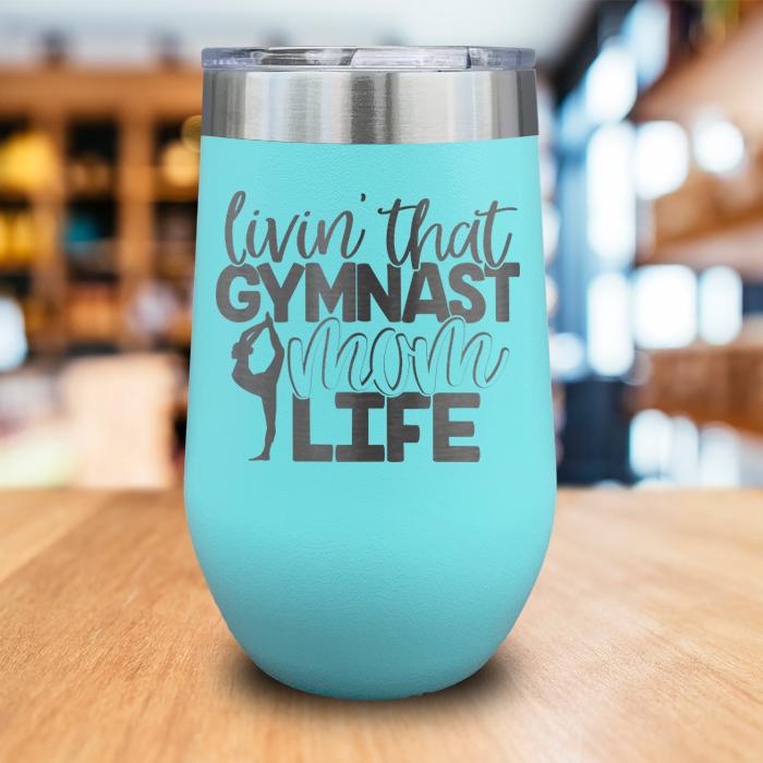 Gymnast Mom Life Engraved Wine Tumbler