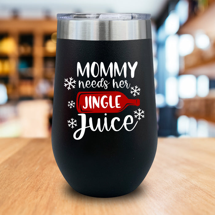 Mommy Needs Her Jingle Juice Color Printed Wine Tumbler