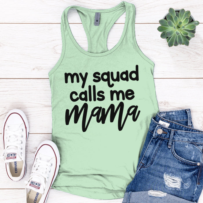 My Squad Calls Me Mama Premium Tank Top