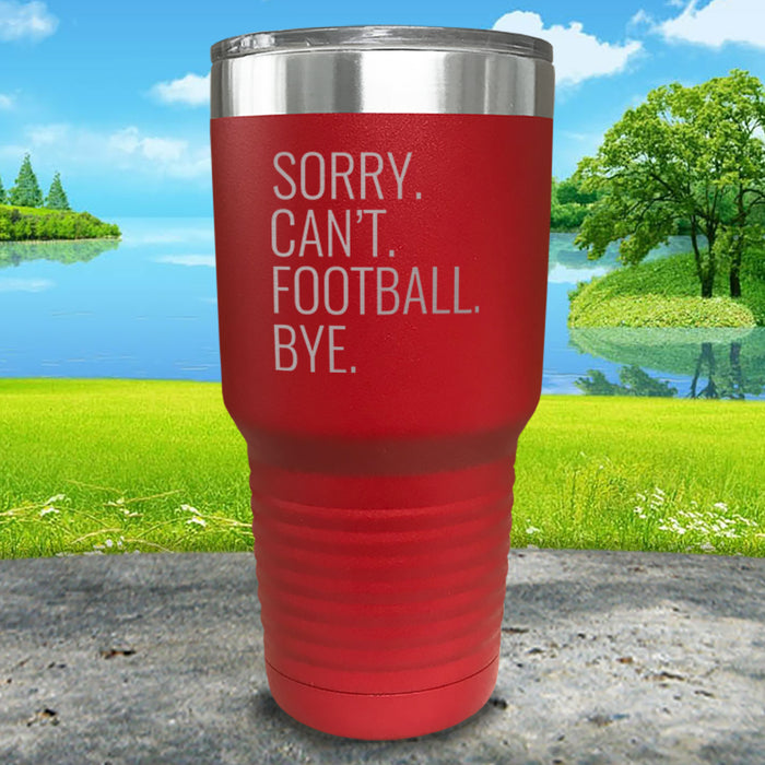 Sorry Can't Bye Personalized With Sports Engraved Tumbler