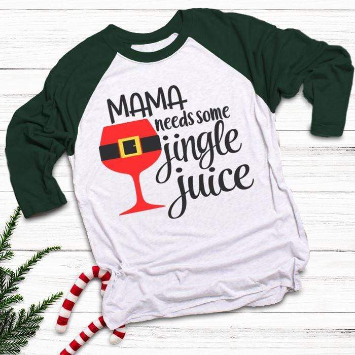 Mama Needs Jingle Juice Raglan T-Shirts CustomCat White/Forest X-Small 