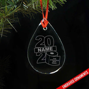 Personalized 2020 The Struggle Was Real Engraved Glass Ornament