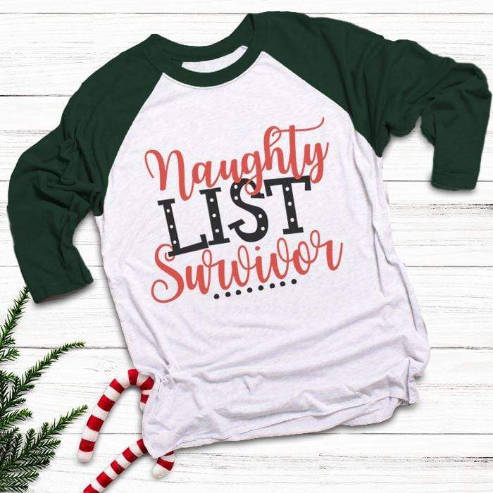 Naughty List Survivor Raglan T-Shirts CustomCat White/Forest X-Small 