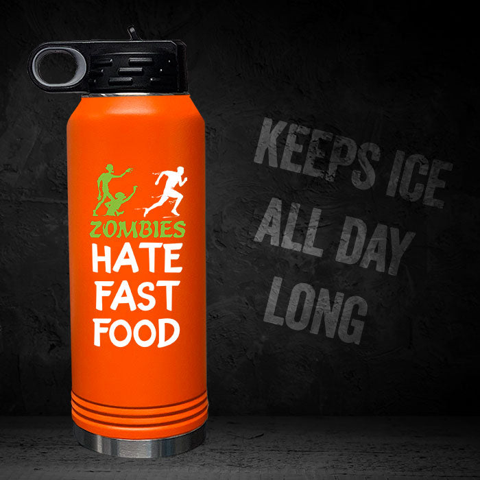 Zombies Hate Fast Food 32oz Sport Bottle