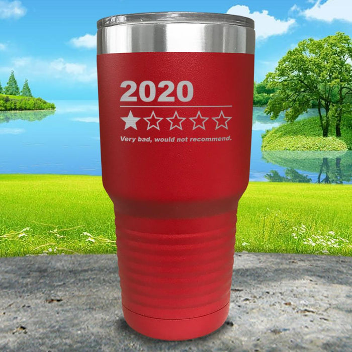 2020 Very Bad Would Not Recommend Engraved Tumbler