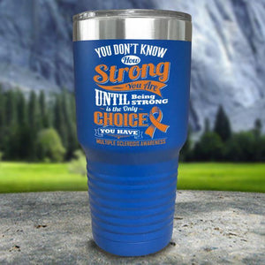 MS Don't Know How Strong Color Printed Tumblers Tumbler Nocturnal Coatings 30oz Tumbler Blue 