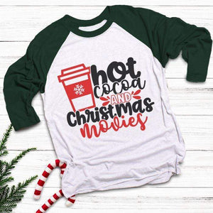 Hot Cocoa Christmas Movies Raglan T-Shirts CustomCat White/Forest X-Small 