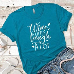 Wine A Little Laugh A Lot Premium Tees T-Shirts CustomCat Turquoise X-Small 