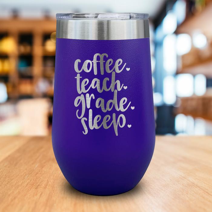 Coffee Teach Grade Sleep Engraved Wine Tumbler