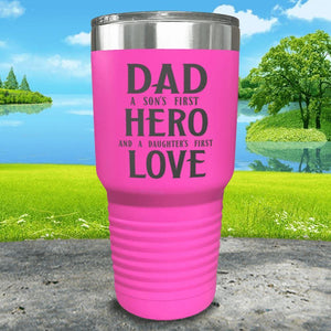 Dad A Son's First Hero Daughters First Love Engraved Tumbler Tumbler ZLAZER 30oz Tumbler Pink 