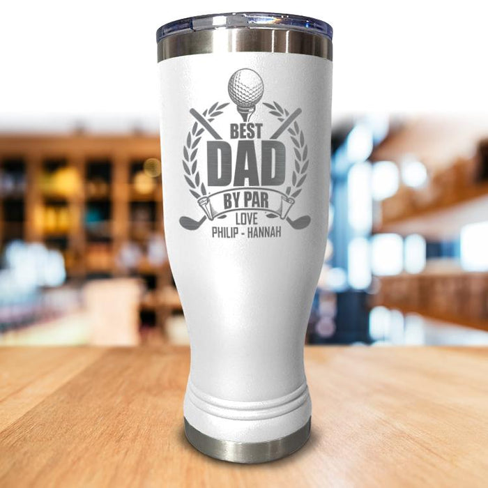 Personalized Best Dad By Par Pilsner Style Tumbler