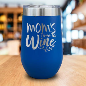 Mom's Time To Wine Engraved Wine Tumbler