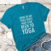 Yoga Pants Premium Tees T-Shirts CustomCat Turquoise X-Small 