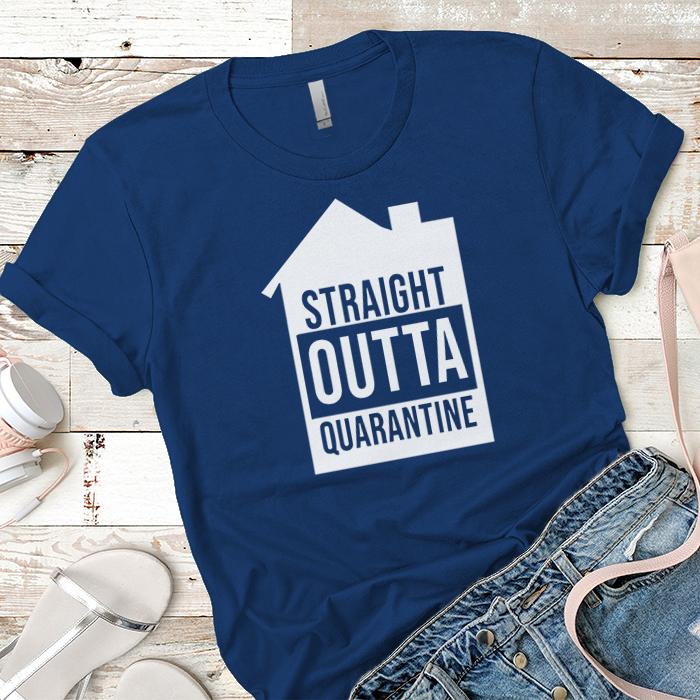 Straight Outta Home Quarantine Premium Tees