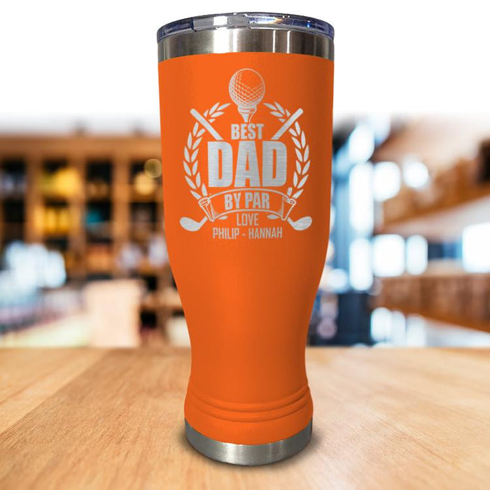 Personalized Best Dad By Par Pilsner Style Tumbler