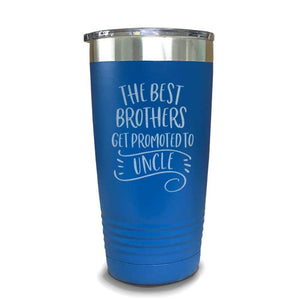 The Best Brothers Get Promoted To Uncle Engraved Tumbler Engraved Tumbler ZLAZER 20oz Tumbler Lemon Blue 