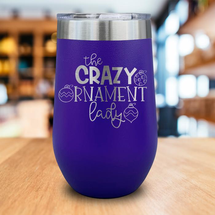 Crazy Ornament Lady Engraved Wine Tumbler