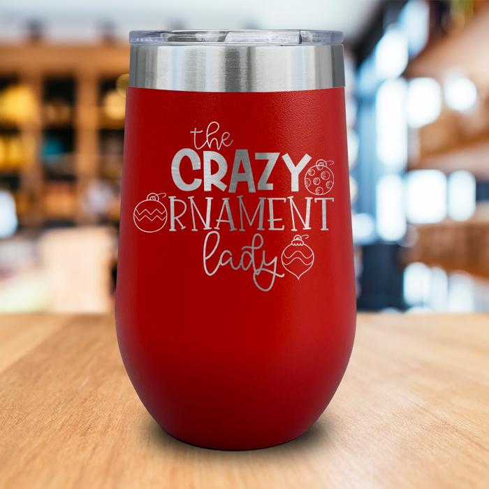 Crazy Ornament Lady Engraved Wine Tumbler