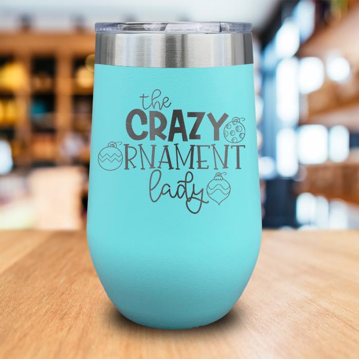 Crazy Ornament Lady Engraved Wine Tumbler