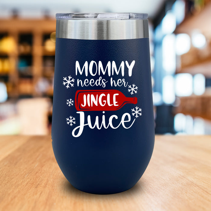 Mommy Needs Her Jingle Juice Color Printed Wine Tumbler