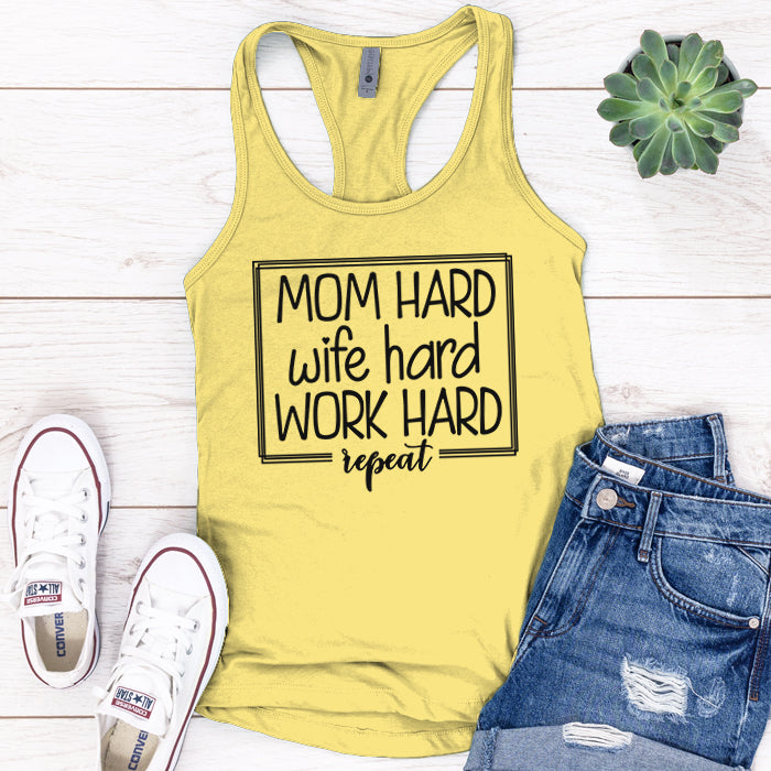 Mom Hard Wife Hard Work Hard Premium Tank Top