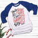 Santa I Want Naughty Boy List Raglan T-Shirts CustomCat White/Royal X-Small 