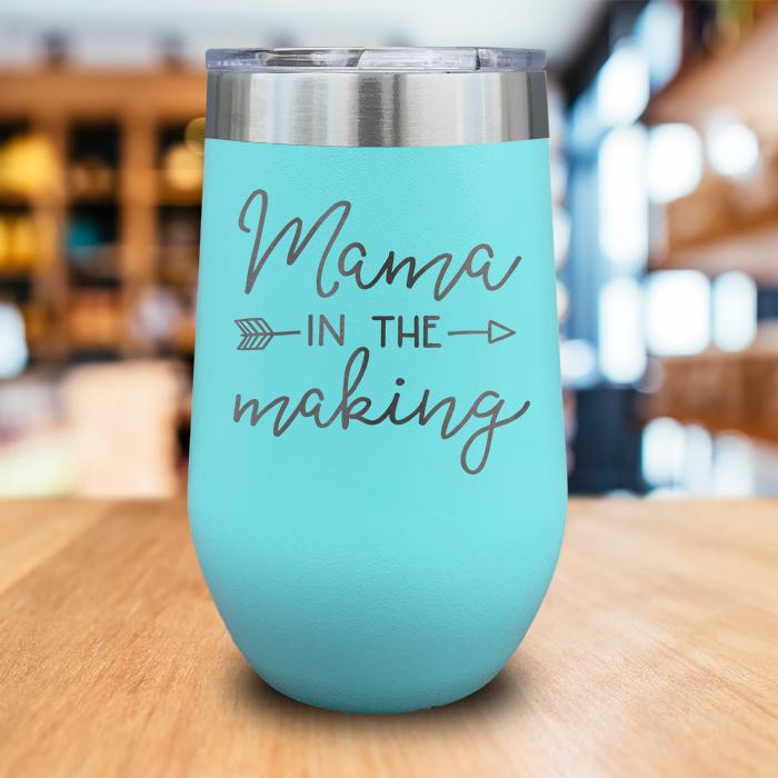 Mama in the Making Engraved Wine Tumbler