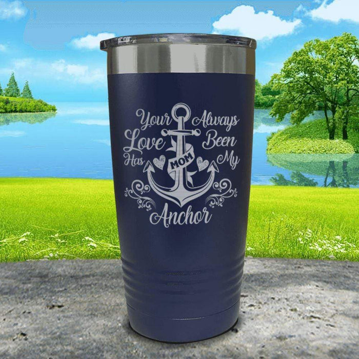 Your Love Has Always Been My Anchor Engraved Tumbler Tumbler ZLAZER 