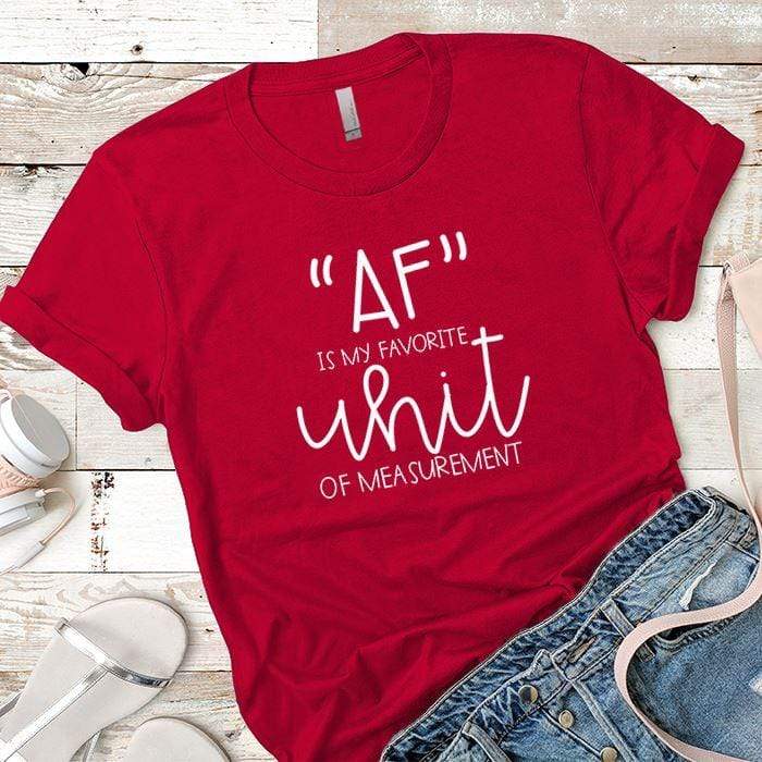 AF Favorite Measurement Premium Tees T-Shirts CustomCat Red X-Small 